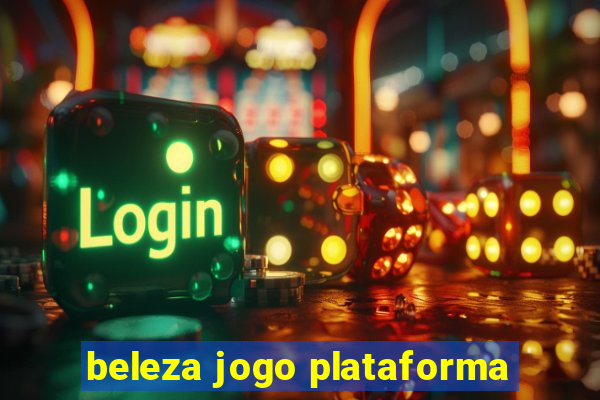 beleza jogo plataforma